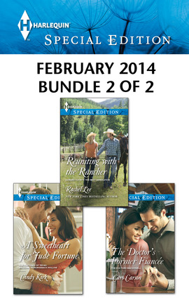 Title details for Harlequin Special Edition February 2014 - Bundle 2 of 2: A Sweetheart for Jude Fortune\Reuniting with the Rancher\The Doctor's Former Fiancee by Cindy Kirk - Available